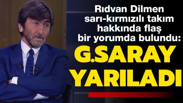 Rdvan Dilmen'den fla yorum: Galatasaray yarlad