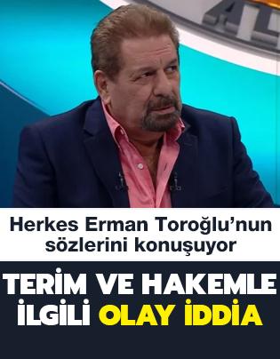 Erman Torolu'ndan Fatih Terim ve Zorbay Kk iddias
