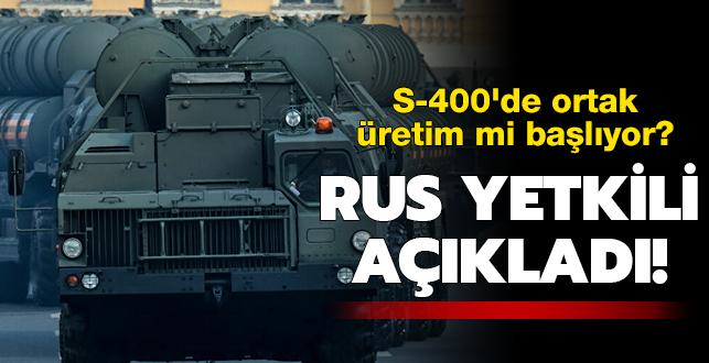 Rus yetkili, Türkiye ile Rusya'nın ortak S-400 üretim ihtimalini değerlendirdi