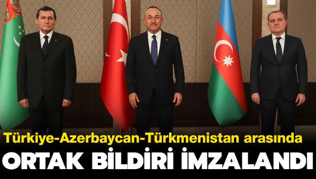 Türkiye-Azerbaycan-Türkmenistan arasında ortak bildiri imzalandı