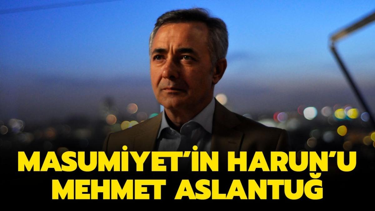 Mehmet Aslantu kimdir, ka yanda" Masumiyet'in Harun'u Mehmet Aslantu nereli"
