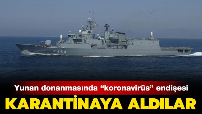 Yunan donanmasında "koronavirüs" endişesi: Psara fırkateyni personeli pozitif çıktı