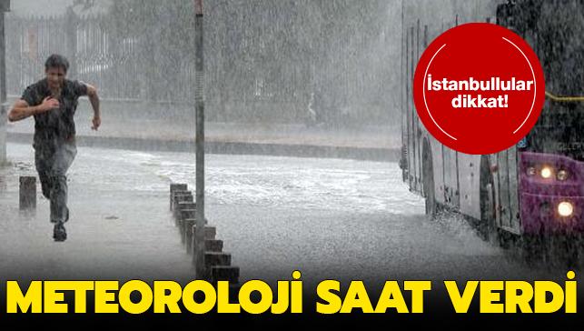 İstanbullular dikkat: Sağanak yağış geliyor...