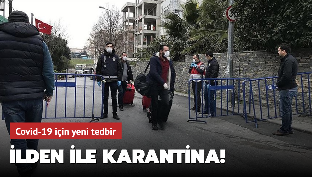 Kastamonu'da yüksek riskli illerden gelen vatandaşlara 10 gün karantina uygulanacak