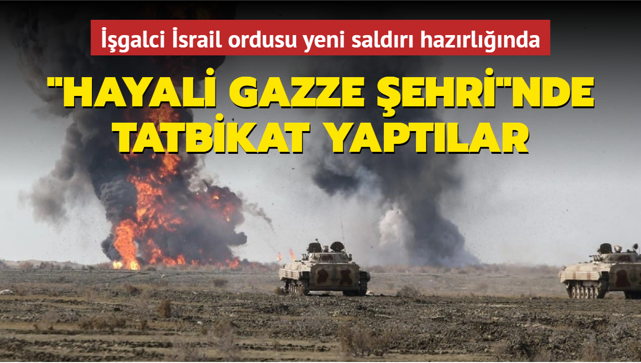 galci srail ordusu yeni saldr hazrlnda: "Hayali Gazze ehri"nde tatbikat gerekletirdiler