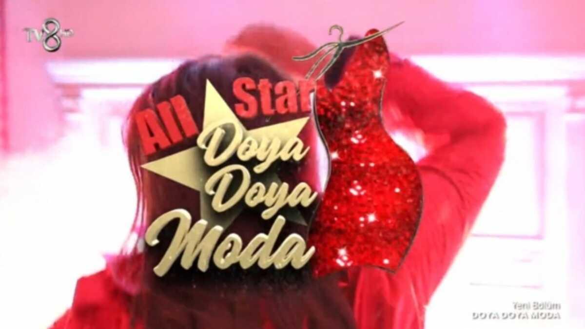 Doya Moda All Star ne zaman balayacak" Doya Moda All Star yarmaclar kimler"
