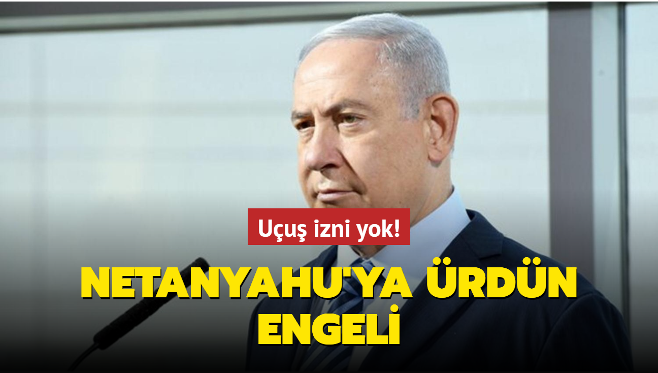 Netanyahu'ya rdn engeli: Uu izni yok!