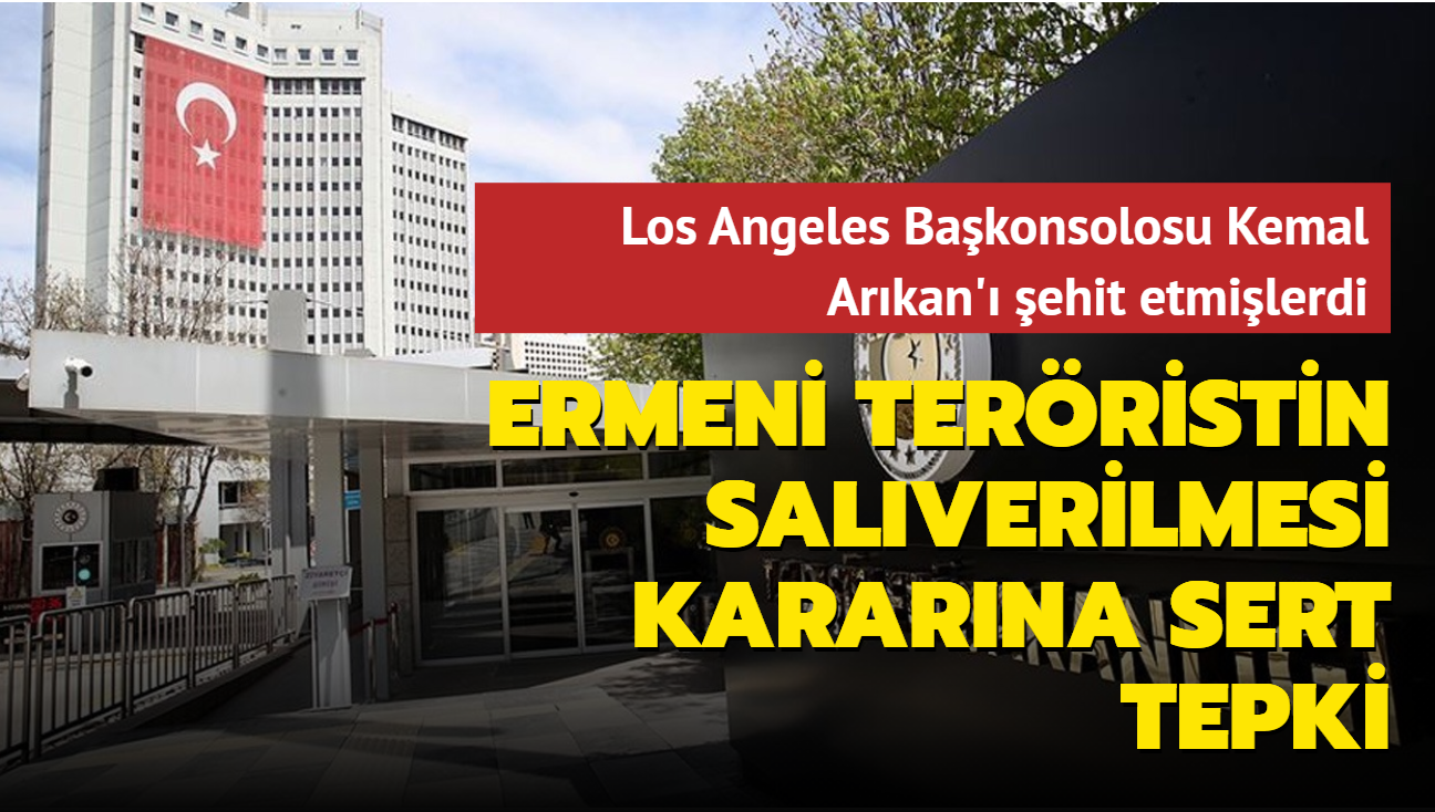 Trkiye'den, Bakonsolos Arkan' ehit eden Ermeni terristin salverilmesi kararna sert tepki
