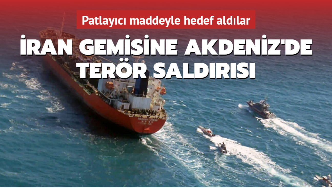 İran gemisine Akdeniz'de terör saldırısı