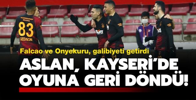 Galatasaray, Kayseri'de oyuna geri döndü! 0-3