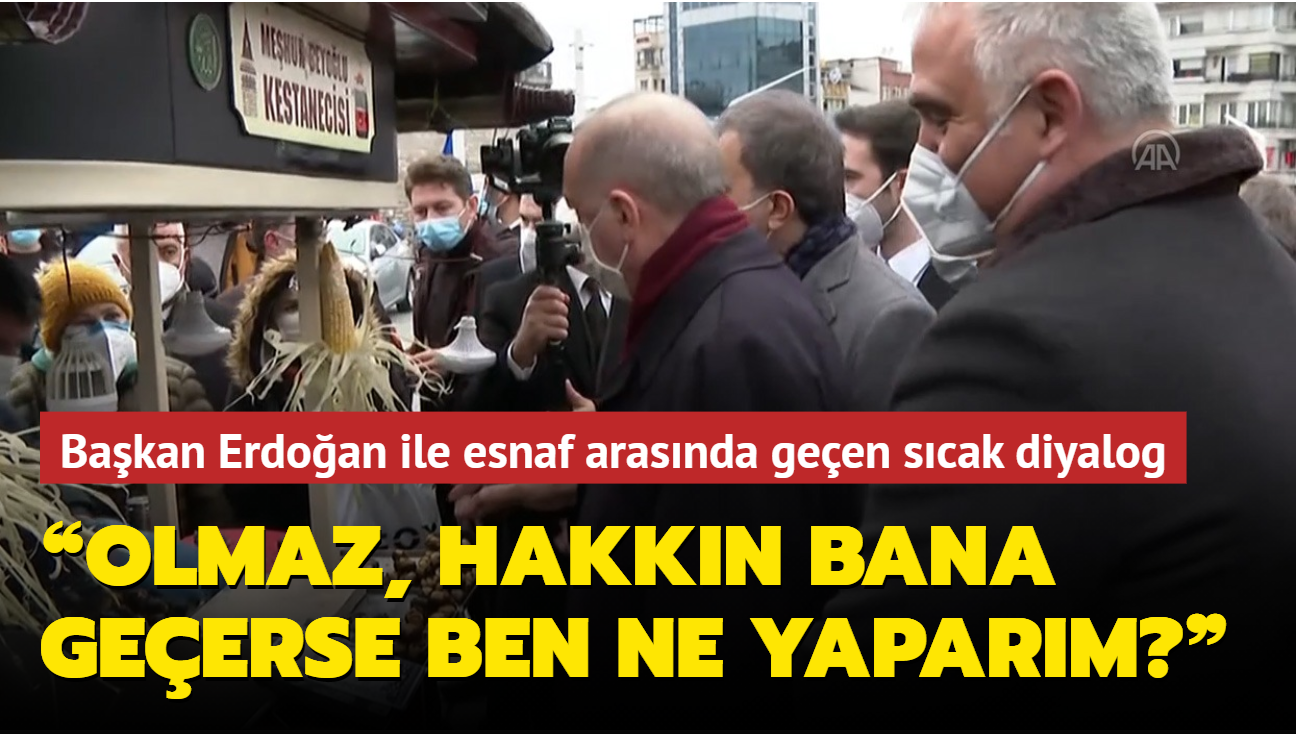 Başkan Erdoğan ile para almak istemeyen esnaf arasında geçen sıcak diyalog