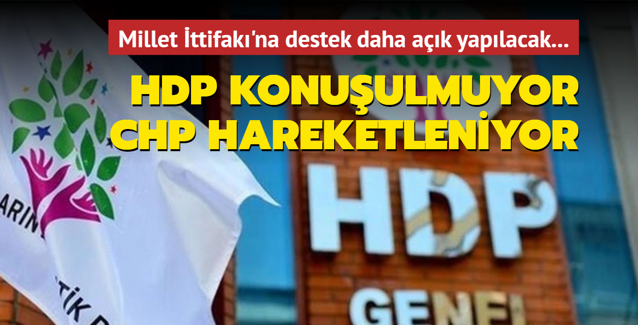 HDP konuulmuyor, CHP hareketleniyor