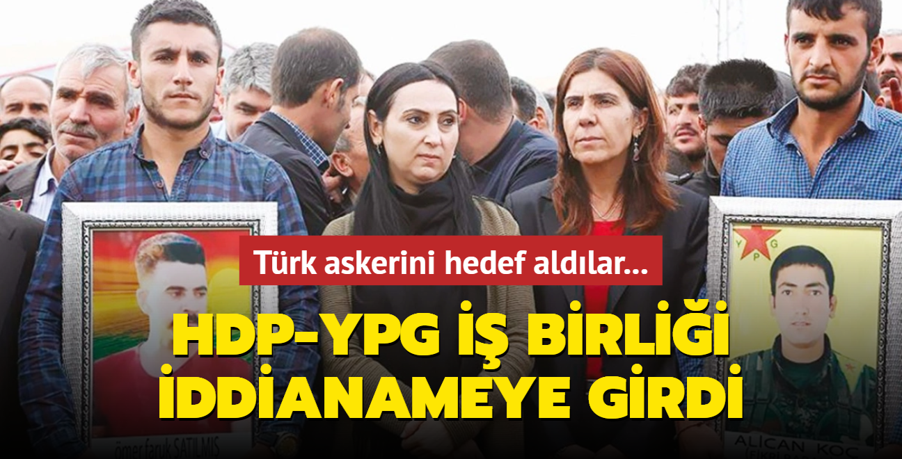 HDP-YPG ibirlii iddianameye girdi