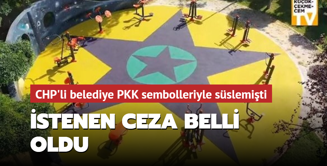 CHP'li belediyenin ocuk parknda PKK sembolleri kullanmasna 5 yl hapis istemi