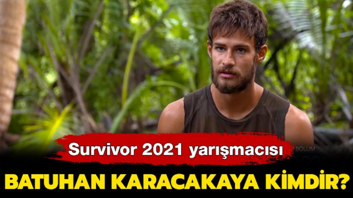 Survivor 2021 Batuhan Karacakaya kimdir" Survivor Batuhan ka yanda, aslen nereli, boyu ka" 