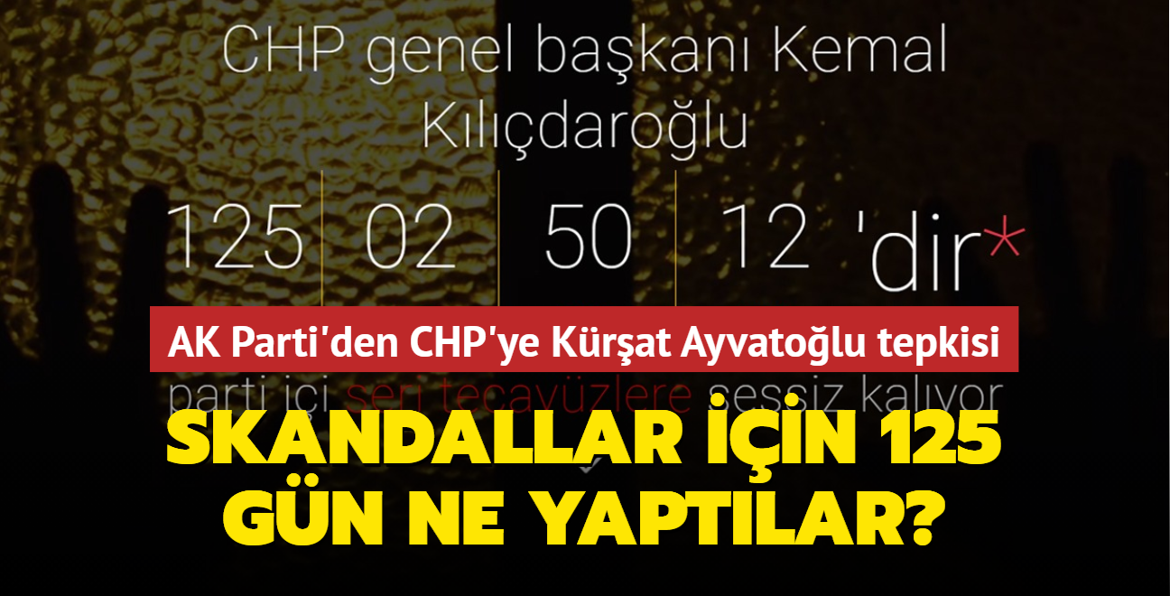 AK Parti'den CHP'ye Krat Ayvatolu tepkisi: Taciz ve tecavz olaylar iin 125 gnde ne yaptlar"