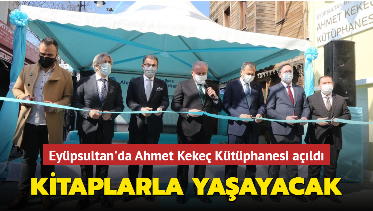 Ahmet Keke Ktphanesi bugn Eypsultan'da ald