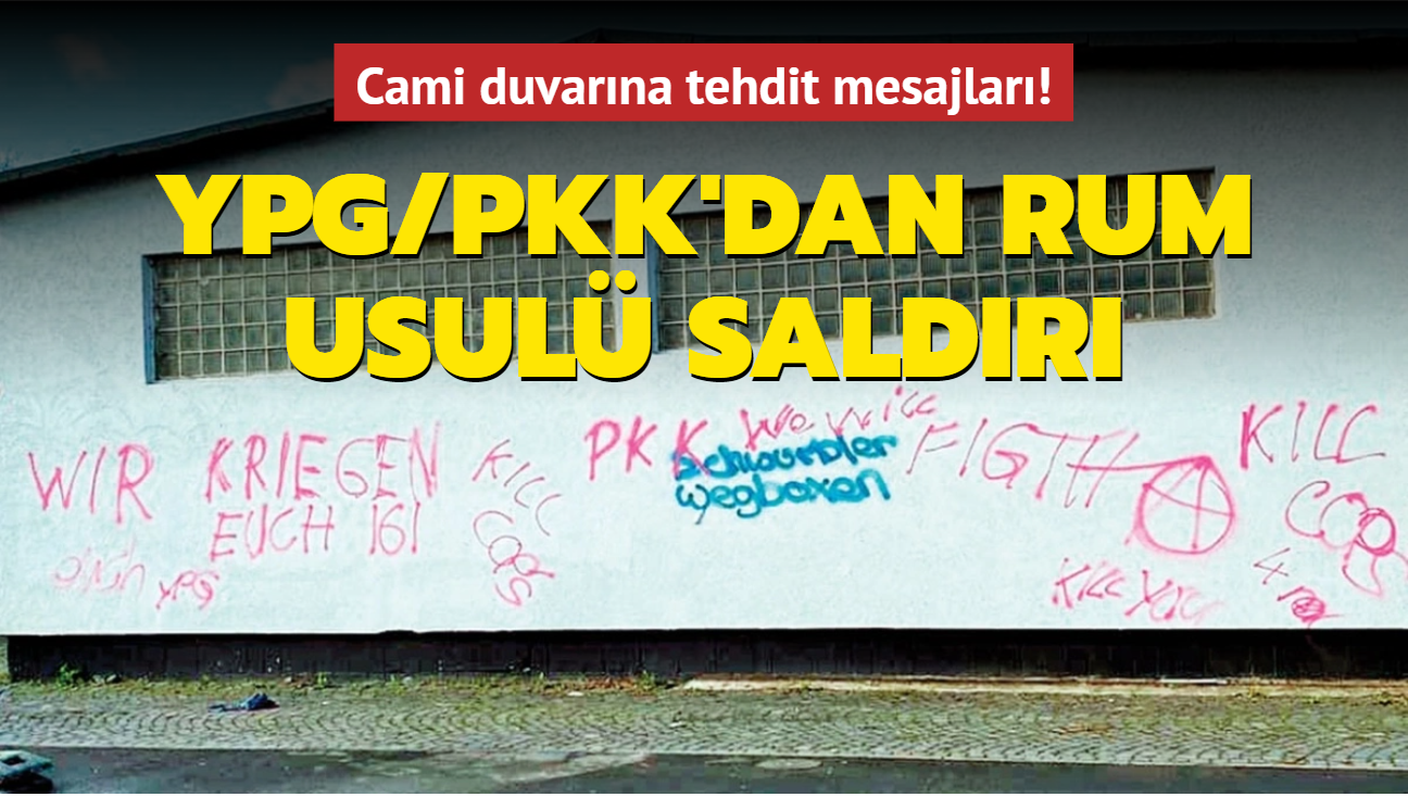 Cami duvarna tehdit mesajlar! YPG/PKK'dan Rum usul saldr