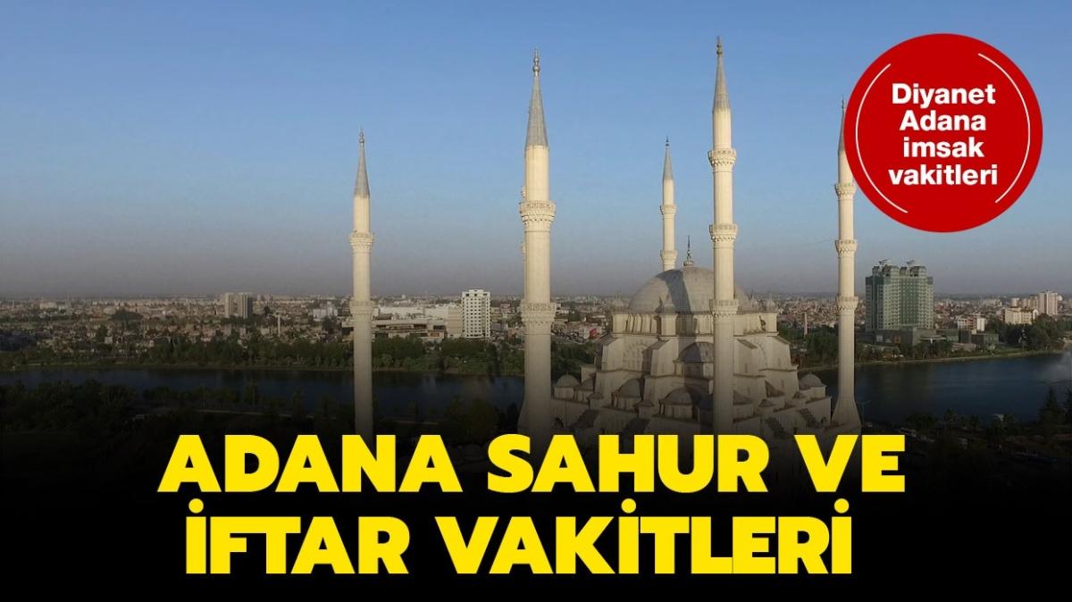 Adana sahur ve iftar vakitleri saat kata" Adana imsak, sahur ve iftar vakitleri 2021 ka"