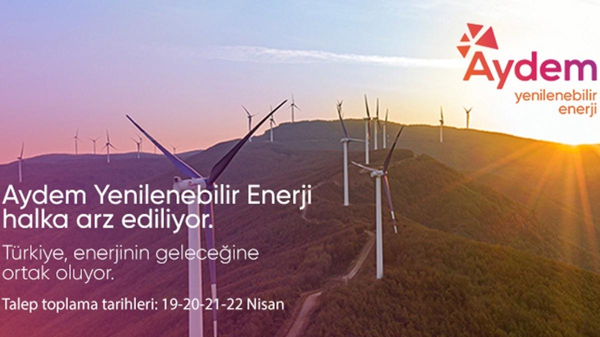 Aydem Yenilenebilir Enerji'nin Halka Arznda Talep Toplama Tarihleri 19-22 Nisan