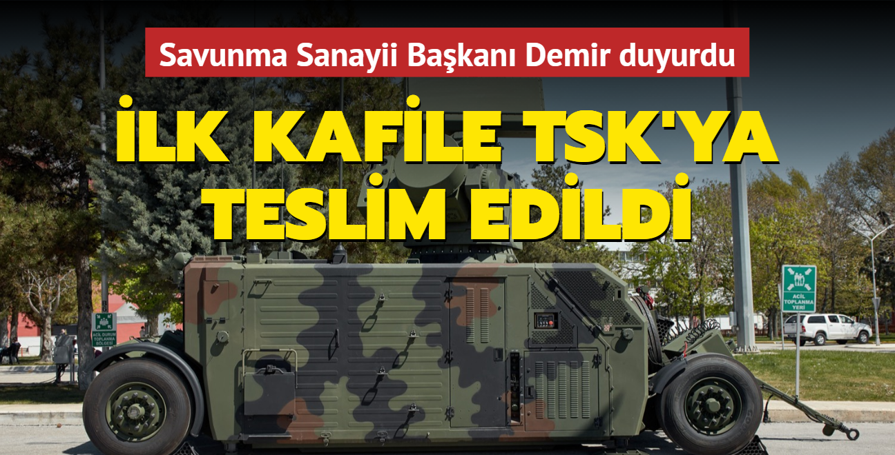Savunma Sanayii Bakan Demir duyurdu: lk kafile TSK'ya teslim edildi