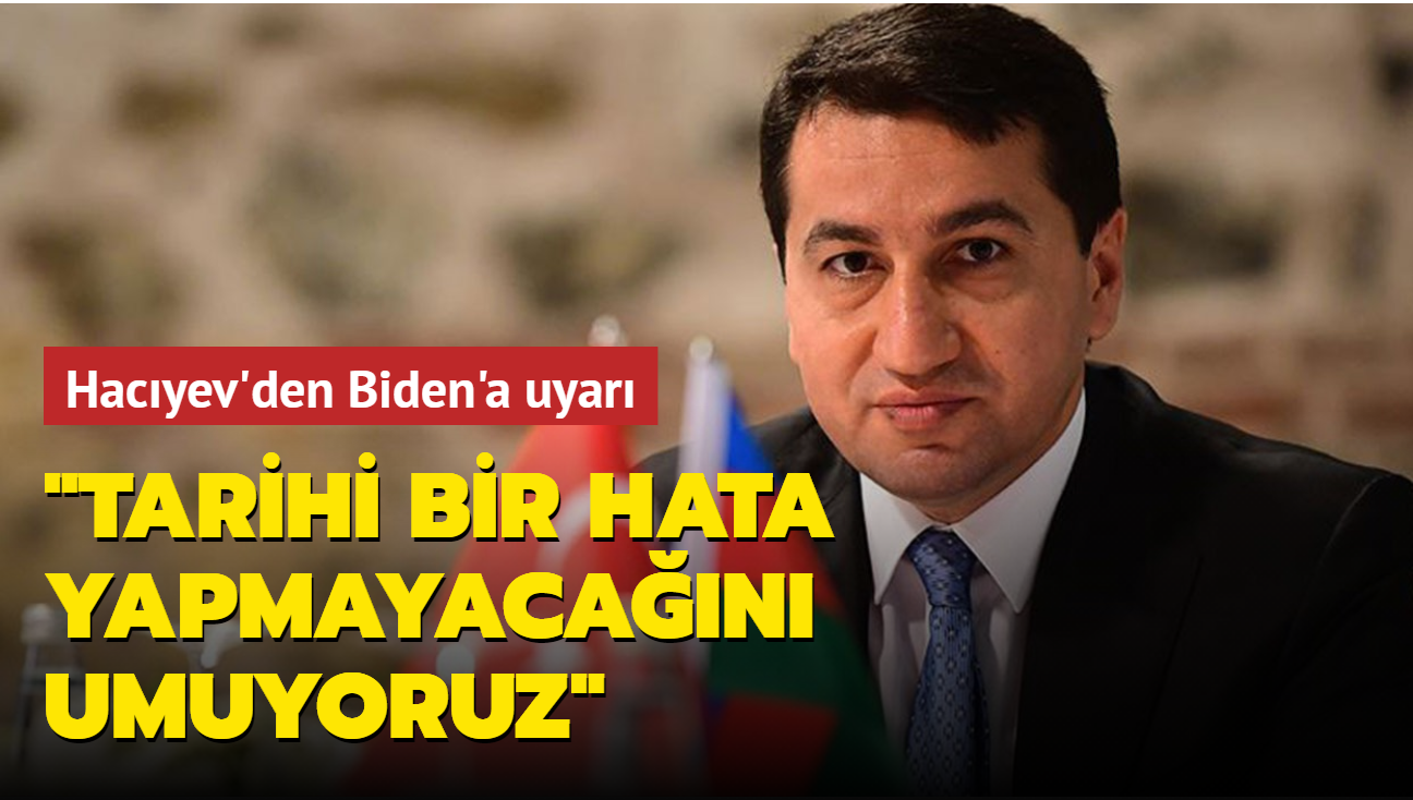 Azerbaycan Cumhurbakan Yardmcs Hacyev'den Biden'a 24 Nisan uyars