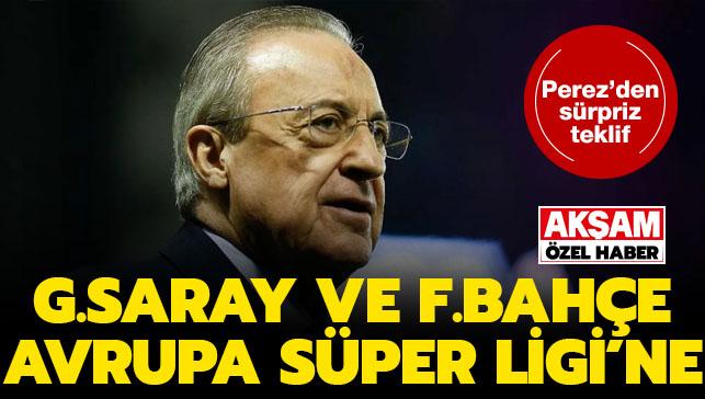 ÖZEL! Florentino Perez, kafaya koydu: Galatasaray ya da Fenerbahçe, Avrupa Süper Ligi'ne