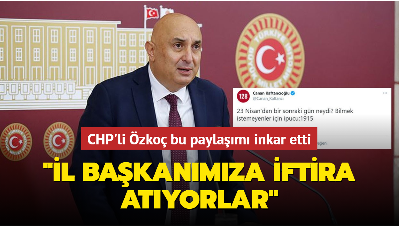 CHP'li zko Kaftancolu'nun 'szde Ermeni soykrmn' destekleyen paylamn inkar etti