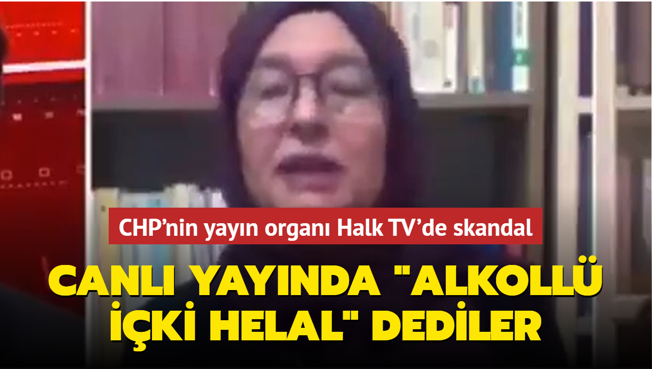 CHP'nin yayın organı Halk TV'de skandal... Canlı yayında “alkollü içki helal” dediler