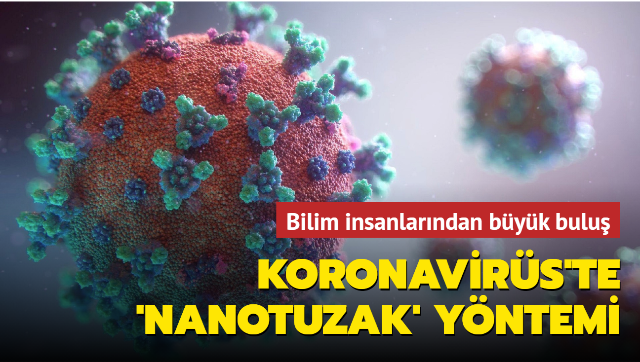 Koronavirs'e kar 'Nanotuzak' yntemi