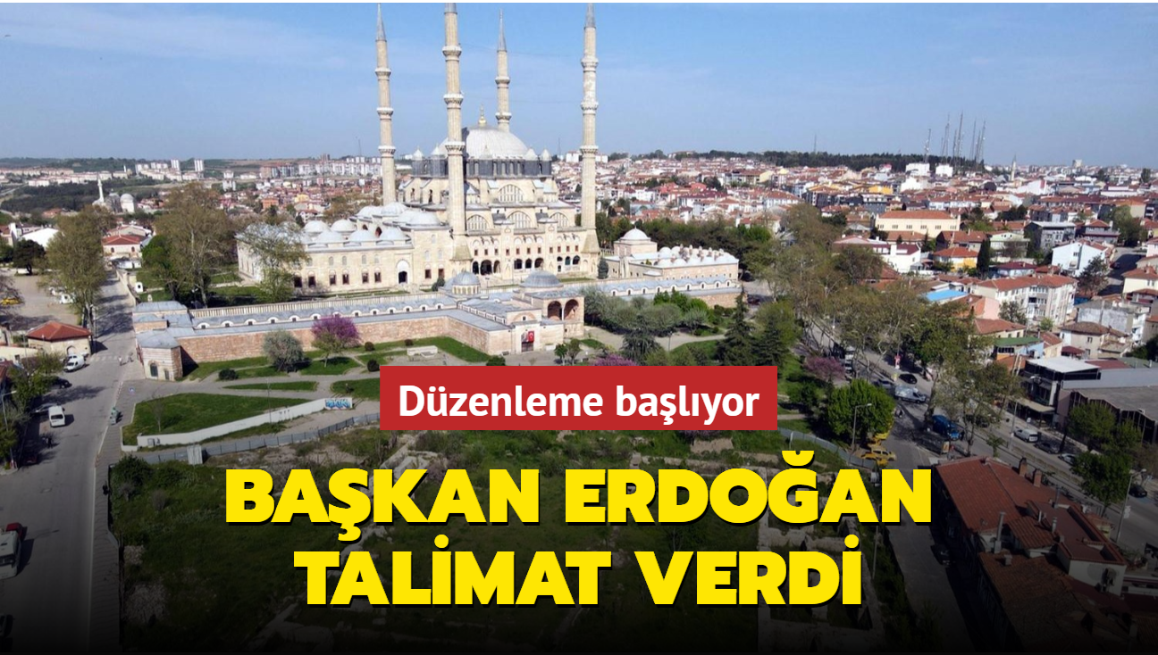Bakan Erdoan'n talimatyla Selimiye Camisi'ne evre dzenlemesi yaplacak