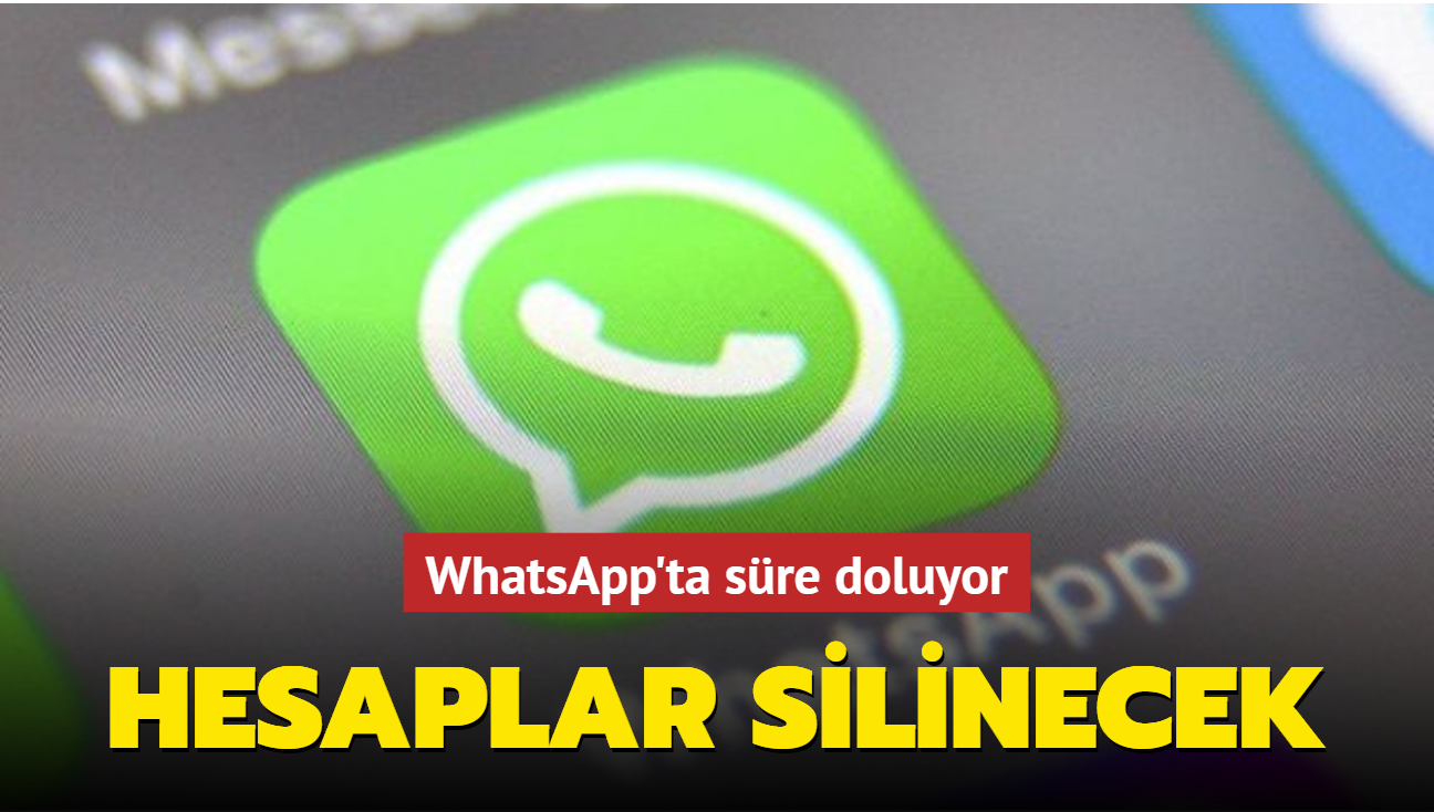 WhatsApp'ta sre doluyor: Hesaplar silinecek