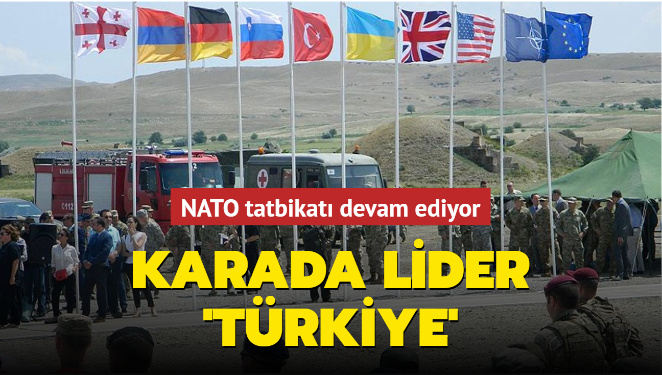 NATO tatbikat devam ediyor... Karada lider Trkiye