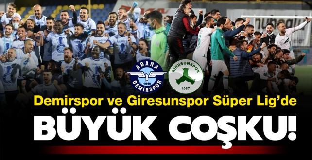 Son dakika haberi: Adana Demirspor ve Giresunspor Sper Lig'e ykseldi!