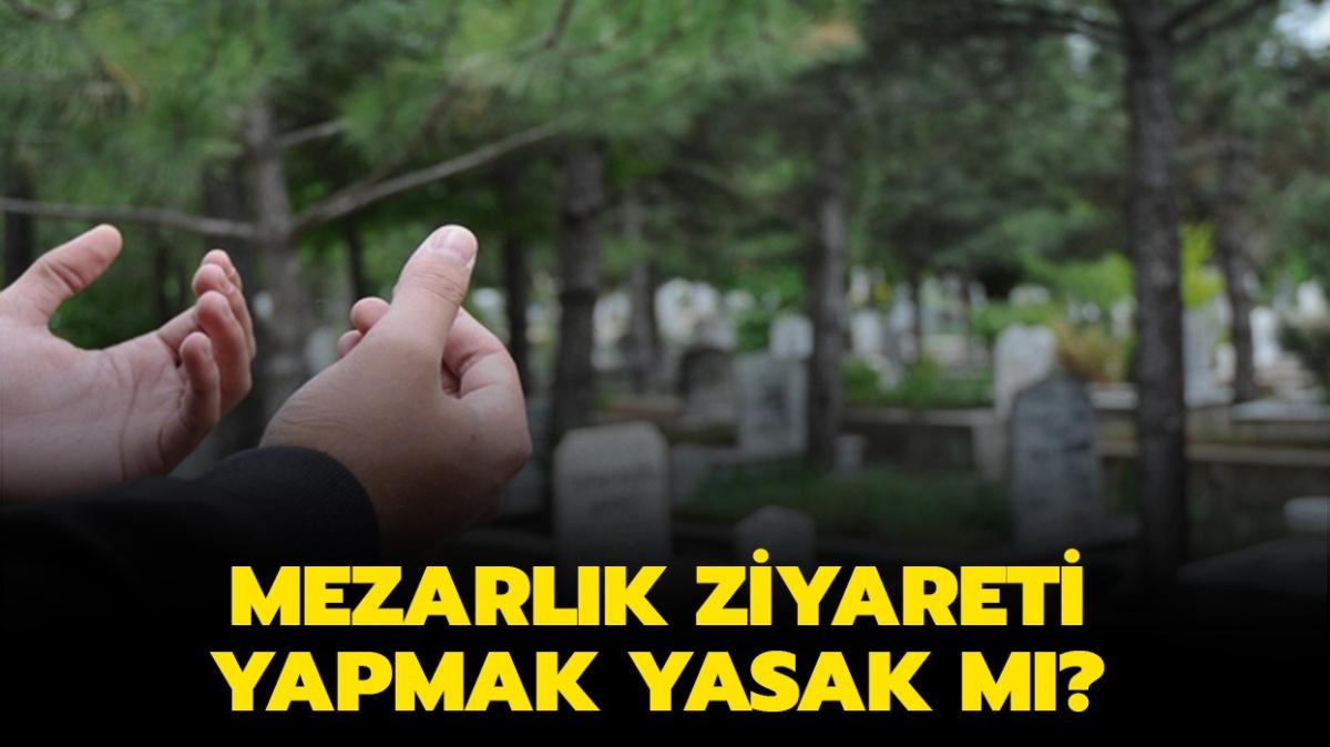 Ramazan Bayram'nda mezar ziyareti 2021 yaplacak m" Arefe gn ve bayramda mezar ziyareti yapmak yasak m" 