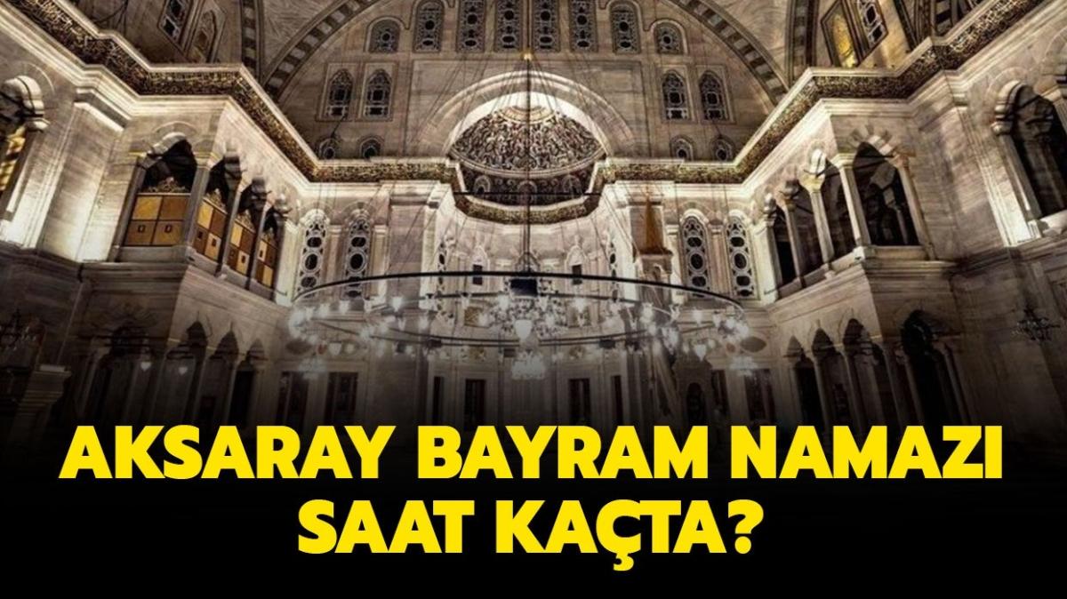 Diyanet Aksaray Ramazan Bayram namaz vakti 2021! Aksaray bayram namaz saat kata klnacak"