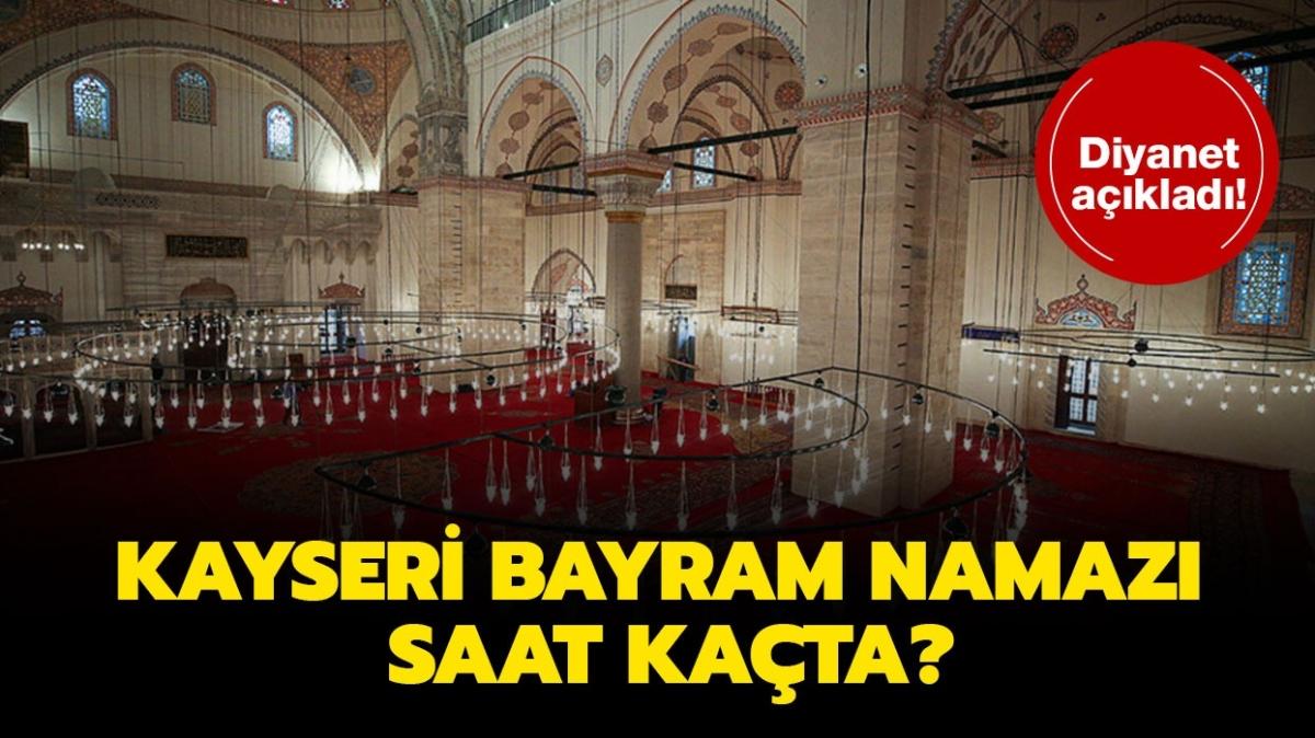 Kayseri bayram namaz 2021 saat kata" Kayseri Ramazan Bayram namaz vakti saati 2021!