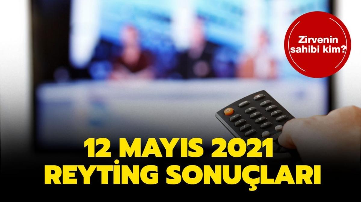 12 Mayıs 2021 reyting sonuçları açıklandı! Kuruluş Osman, Sadakatsiz, Doğduğun Ev Kaderindir reyting sıralaması! 