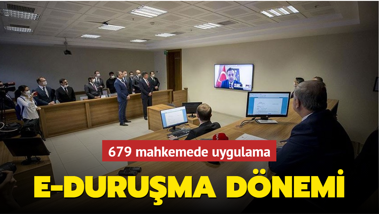 Trkiye'de e-Duruma dnemi... 679 mahkemede uygulama