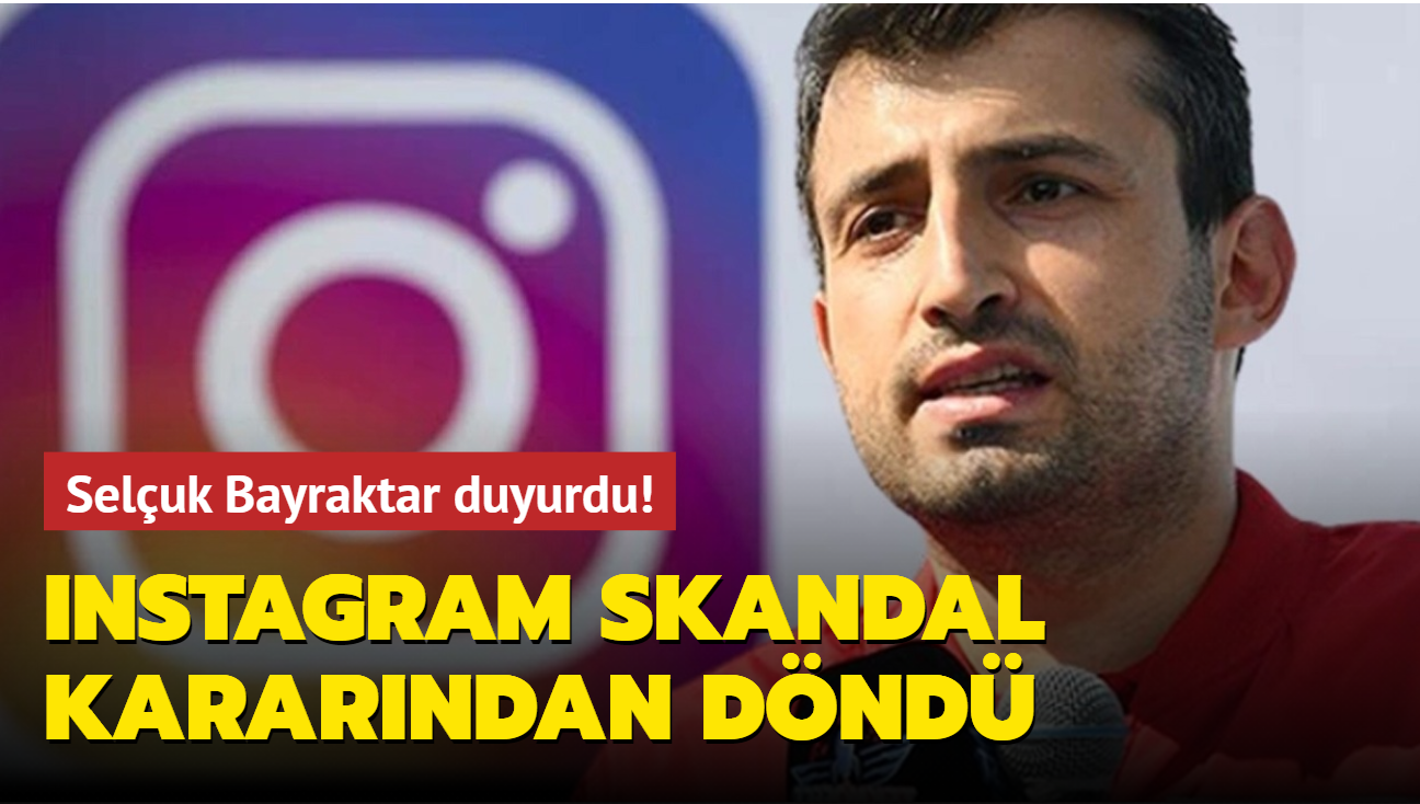 Seluk Bayraktar Instagram'a geri adm attrd: Paylam geri yklendi