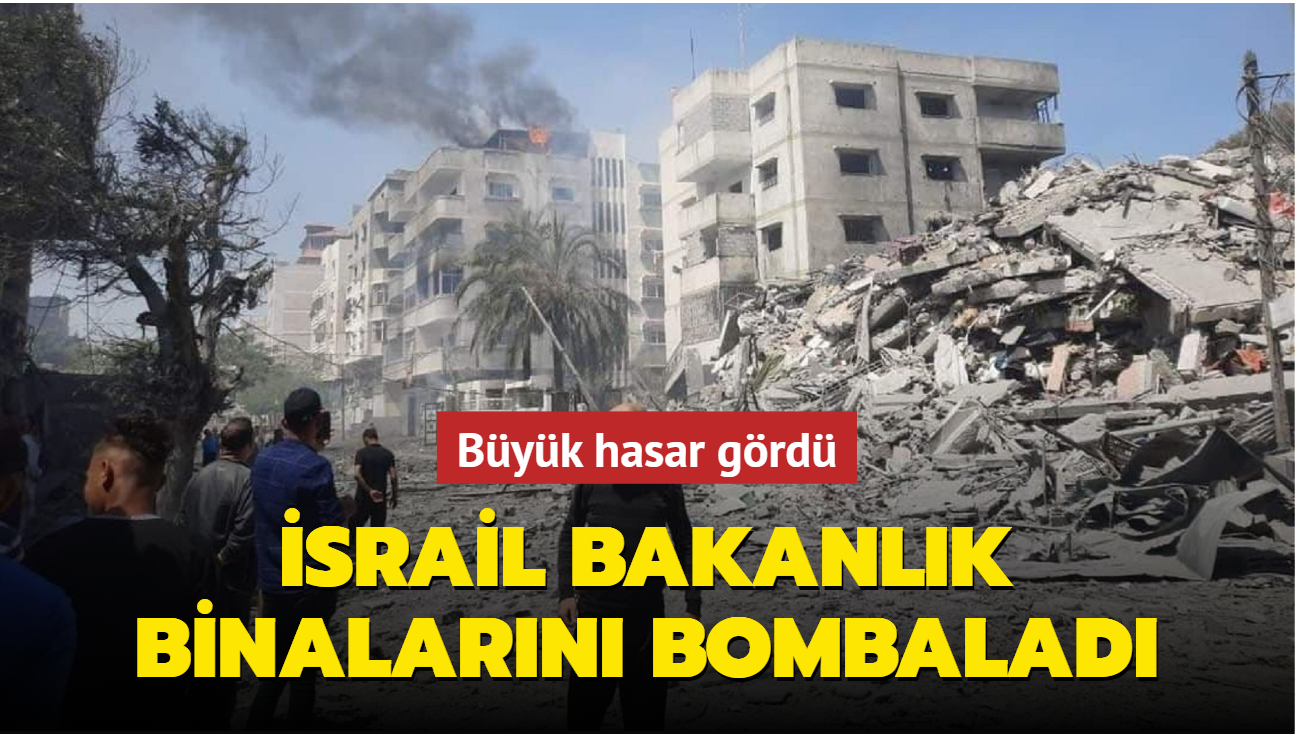 srail Gazze'de bakanlk binalarn bombalad