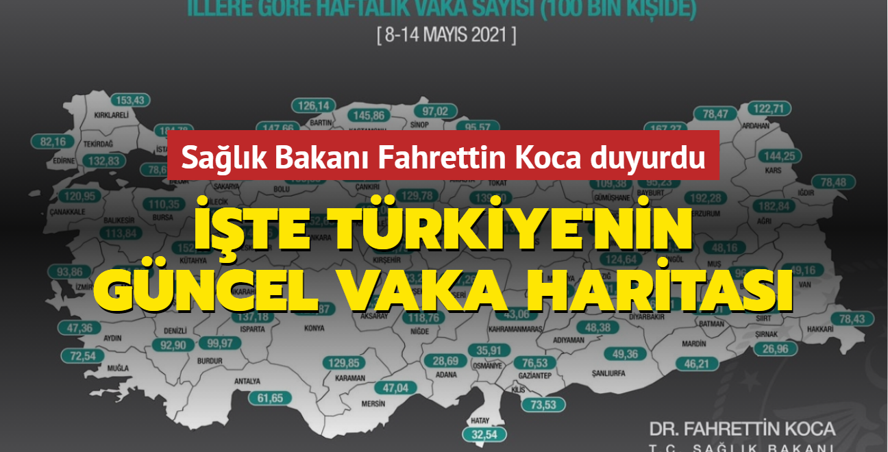 Salk Bakan Fahrettin Koca duyurdu... te Trkiye'nin gncel vaka haritas