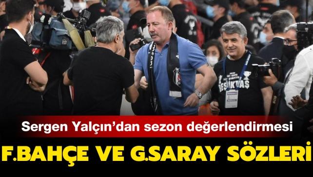 Sergen Yaln'dan Fenerbahe ve Galatasaray szleri: Biz anslydk