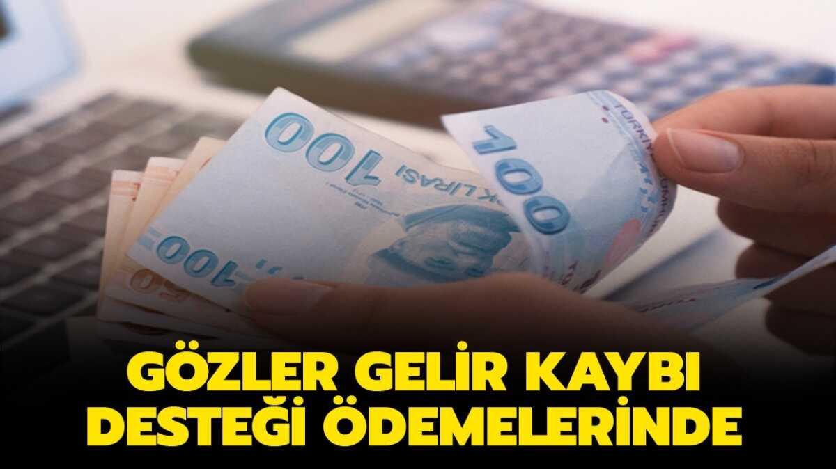 Gelir kayb destei 2021 ne zaman yatacak" Gelir kayb destei demeleri yatt m"