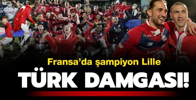 Fransa Ligue 1'de Burak Ylmaz'l Yusuf Yazc'l Zeki elik'li Lille ampiyon!