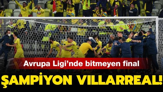 UEFA Avrupa Ligi'nde ampiyon Villarreal!