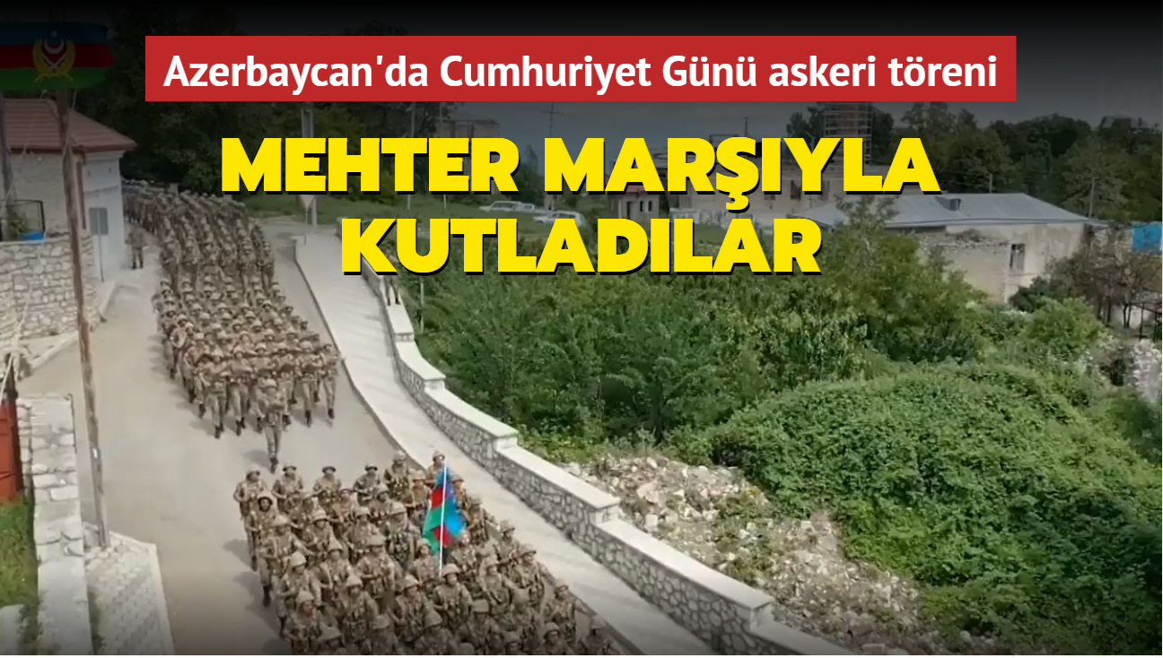 Azerbaycan'da Cumhuriyet Gn askeri treni... Mehter maryla kutladlar