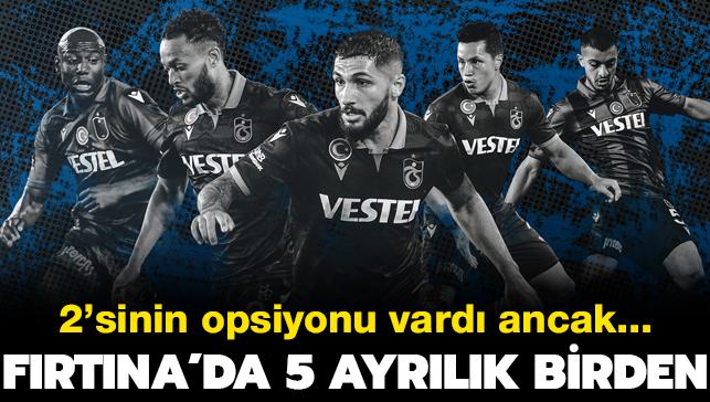Trabzonspor 5 futbolcusuna veda etti