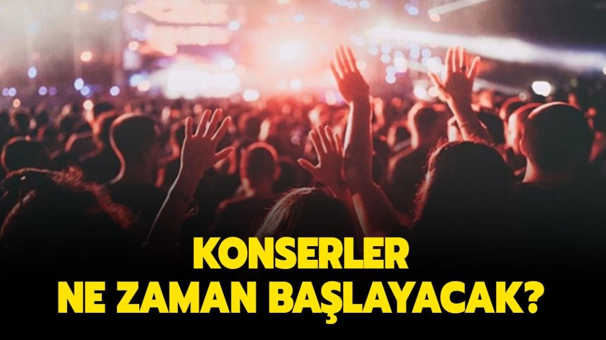 1 Haziran sonras konserler balyor mu" Konserler ald m" 