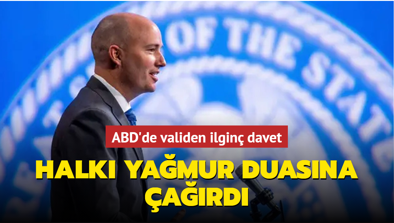 ABD'de validen ilgin davet... Halk yamur duasna ard